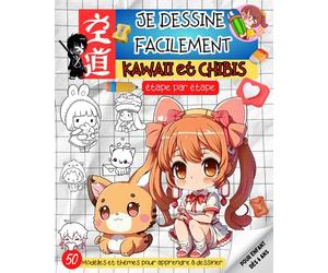 JE DESSINE FACILEMENT: KAWAII et CHIBIS