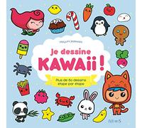 Je Dessine Kawaii ! – Plus de 80 dessins étape par étape