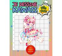 Je Dessine Kawaii: Filles Chibi | Pour Enfants et Adolescents | Comment Dessiner Kawaii | Comment Dessiner des Mangas | Dessiner les Chibis | ... | Apprendre a Dessiner Chibi | Dessin Kawaii