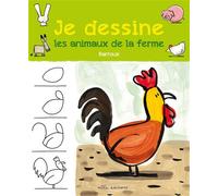 Je dessine les animaux de la ferme - Stéphane-Yves Barroux - Mila Boutan Eds - broché - Document jeunesse dès 3 ans