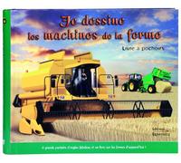 Je dessine les machines de la ferme