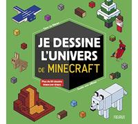 Je dessine l'univers de Minecraft - guide non officiel