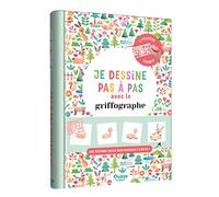 JE DESSINE PAS À PAS AVEC LE GRIFFOGRAPHE