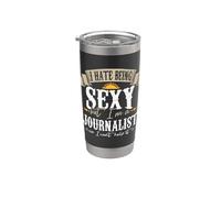 Je déteste être sexy mais je suis journaliste Gobelet isotherme en acier inoxydable double paroi