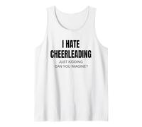 Je déteste Le Cheerleading, Je plaisante, tu imagines ? Débardeur