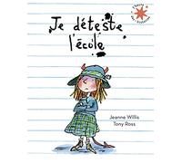 Je déteste l'école