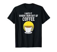 Je déteste manquer de Mon café du Matin préféré T-Shirt