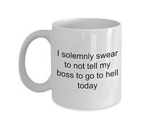 Je Déteste Mon Patron. Je Jure Solennellement De Ne Pas Lui Dire D'Aller Se Faire Voir Aujourd'Hui. (Drôle) Tasse À Café Avec Poignée Tasses Porcelaine Tasse 330Ml Pour Famille Homme Lait