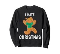 Je déteste Noël, Biscuit Triste, Motif de Noël Amusant Sweatshirt