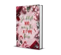 Je déteste Noël, mais toi je t'aime bien - Caroline G. - First Flight Editions - broché - Roman
