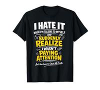 Je déteste Quand Je me Parle à Moi-même, mème drôle et trop réfléchi T-Shirt