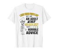Je déteste Quand Les Gens Disent qu'il Faut agir comme Un Squelette d'adulte T-Shirt