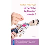 Je déteste tellement t'aimer !