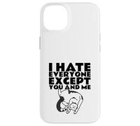 Je déteste Tout Le Monde sauf toi et Moi (Dessin Amusant de Chat) Coque pour iPhone 14 Plus