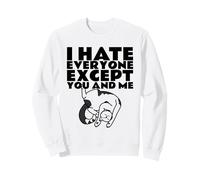 Je déteste Tout Le Monde sauf toi et Moi (Dessin Amusant de Chat) Sweatshirt