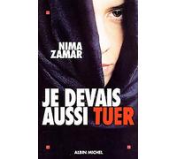 Je devais aussi tuer