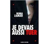 Je devais aussi tuer Nima Zamar (Auteur)