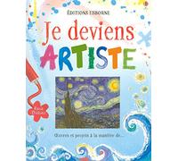 Je deviens artiste - Oeuvres et projets à la manière de...
