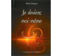 Je Deviens Moi-Même