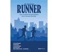 Je deviens runner - Les conseils de spécialistes pour ne pas s'arrêter Frédéric Poirier (Auteur)