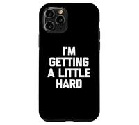 Je deviens Un Peu Dur - C'est drôle de dire des Gars sarcastiques Coque pour iPhone 11 Pro