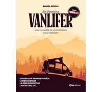 Je deviens Vanlifer - Les conseils de spécialistes pour débuter
