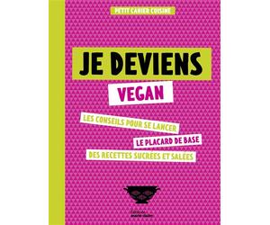 Je deviens vegan Conseils pour se lancer - Maylis Parisot - Marie Claire - broché - Guide