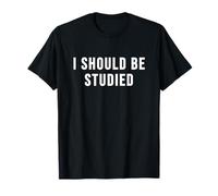 Je Devrais être étudié T-Shirt