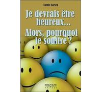 Je devrais être heureux... Alors, pourquoi je souffre ?
