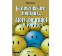 Je devrais être heureux... Alors, pourquoi je souffre ?