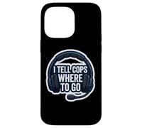 Je dis aux flics où Aller 911 Dispatcher First Responder Funny Coque pour iPhone 14 Pro Max