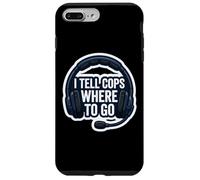 Je dis aux flics où Aller 911 Dispatcher First Responder Funny Coque pour iPhone 7 Plus/8 Plus