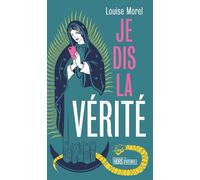 Je dis la vérité