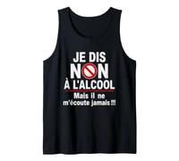 Je Dis Non à l'Alcool Humour Drôle Apéro Bière Vin Apéritif Débardeur
