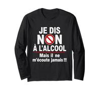 Je Dis Non à l'Alcool Humour Drôle Apéro Bière Vin Apéritif Manche Longue