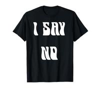 Je dis Non T-Shirt