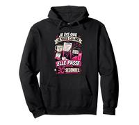 Je Dis Que Je suis Calme Elle Passe dans 30 Secondes Sweat à Capuche