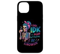 Je dis Souvent IDK mais Croyez-Moi, Je suis au Courant Coque pour iPhone 14 Plus