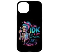 Je dis Souvent IDK mais Croyez-Moi, Je suis au Courant Coque pour iPhone 15 Plus