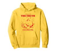 Je dis Toujours la vérité même Quand Je Mens (déclaration Amusante) Sweat à Capuche