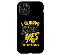 Je dis Toujours Oui aux Sports fantastiques Coque pour iPhone 11 Pro