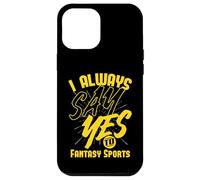 Je dis Toujours Oui aux Sports fantastiques Coque pour iPhone 12 Pro Max