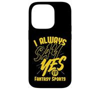 Je dis Toujours Oui aux Sports fantastiques Coque pour iPhone 14 Pro