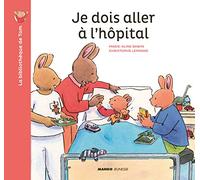 Je dois aller à l'hôpital
