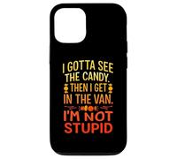 Je Dois d'abord Voir Les Bonbons. Je ne suis Pas Un Humour Stupide et Effrayant Coque pour iPhone 12/12 Pro