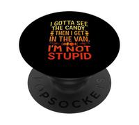 Je Dois d'abord Voir Les Bonbons. Je ne suis Pas Un Humour Stupide et Effrayant PopSockets PopGrip Adhésif