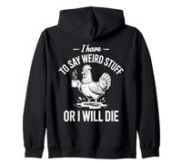 Je Dois dire des Choses bizarres ou Je Vais Mourir Amoureux Sweat à Capuche
