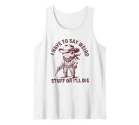 Je Dois dire des Choses bizarres ou Je Vais Mourir avec Une drôle de Grenouille. Democracy Débardeur