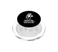 Je Dois dire des Choses bizarres ou Je Vais Mourir avec Une Grenouille drôle de Crapaud PopSockets PopGrip pour MagSafe