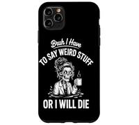 Je Dois dire des Choses bizarres ou Je Vais Mourir Docteur Coque pour iPhone 11 Pro Max